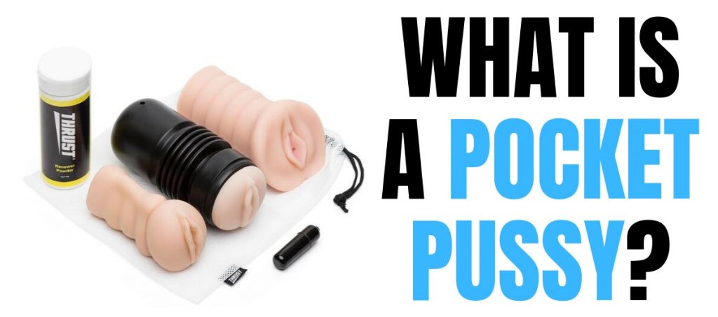 What Is A Pocket Pussy