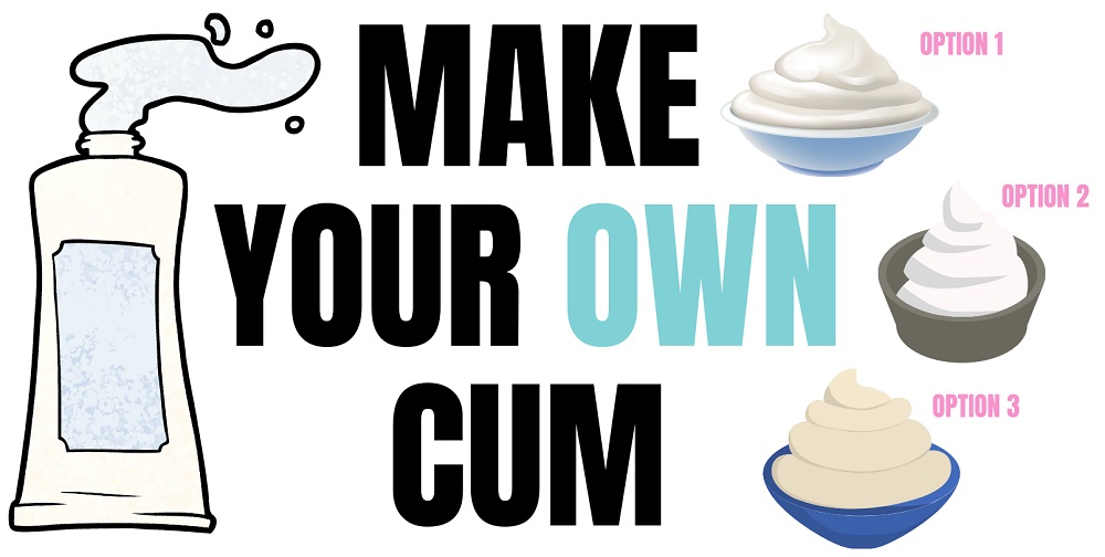 How To Make Fake Cum (and the best ready made cum lube)